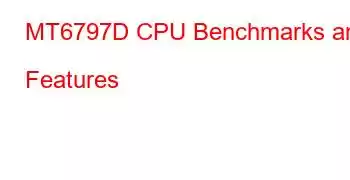 MT6797D CPU Benchmarks and Features