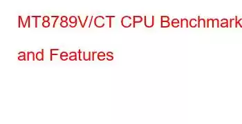 MT8789V/CT CPU Benchmarks and Features