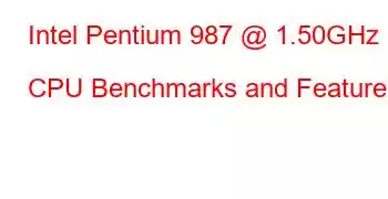 Intel Pentium 987 @ 1.50GHz CPU Benchmarks and Features