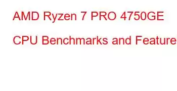 AMD Ryzen 7 PRO 4750GE CPU Benchmarks and Features