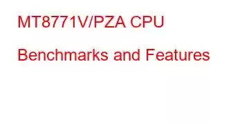 MT8771V/PZA CPU Benchmarks and Features