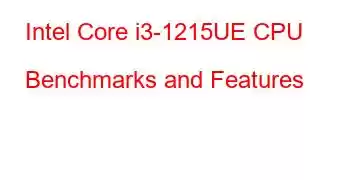 Intel Core i3-1215UE CPU Benchmarks and Features