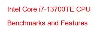 Intel Core i7-13700TE CPU Benchmarks and Features