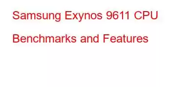 Samsung Exynos 9611 CPU Benchmarks and Features