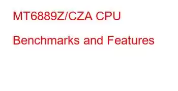 MT6889Z/CZA CPU Benchmarks and Features