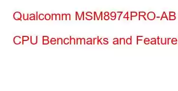Qualcomm MSM8974PRO-AB CPU Benchmarks and Features