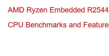 AMD Ryzen Embedded R2544 CPU Benchmarks and Features