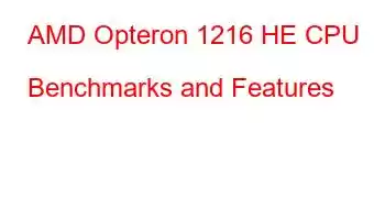 AMD Opteron 1216 HE CPU Benchmarks and Features