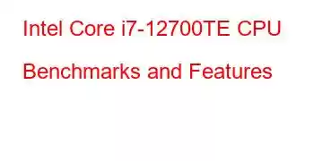 Intel Core i7-12700TE CPU Benchmarks and Features