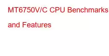 MT6750V/C CPU Benchmarks and Features