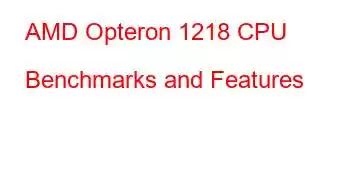 AMD Opteron 1218 CPU Benchmarks and Features