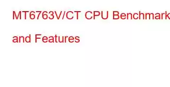 MT6763V/CT CPU Benchmarks and Features