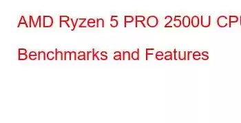 AMD Ryzen 5 PRO 2500U CPU Benchmarks and Features